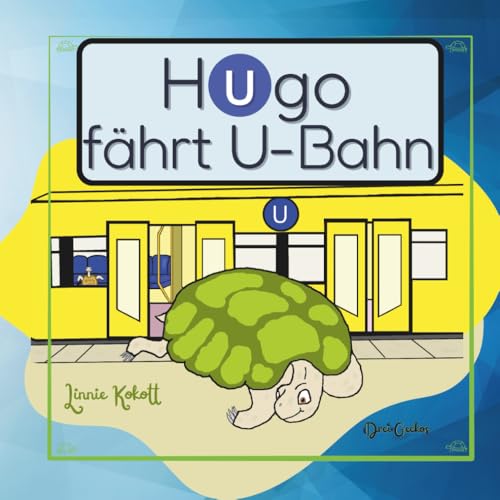 Hugo fährt U-Bahn (German Edition)