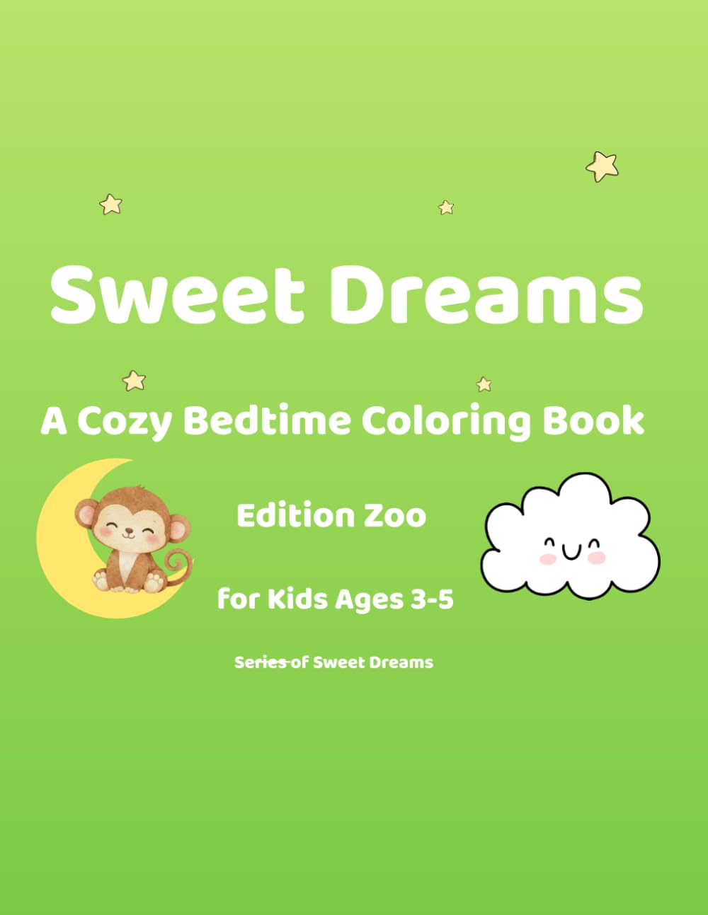 Sweet Dreams: Zoo Edition – A Cozy Bedtime Coloring Book for Kids (Sweet Dreams Coloring Page)