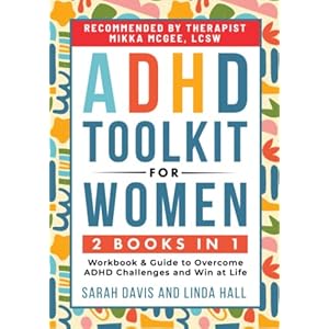 ADHD Toolkit for Women: (2 books in...