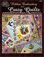 Ribbon Embroidery for Crazy Quilts 1590120027 Book Cover