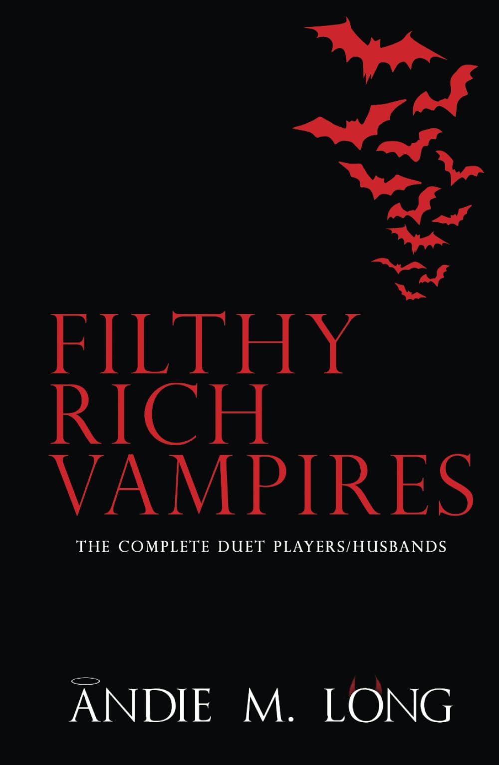 Filthy Rich Vampires: the complete duet: A Why Choose paranormal romance (Classic Edition)