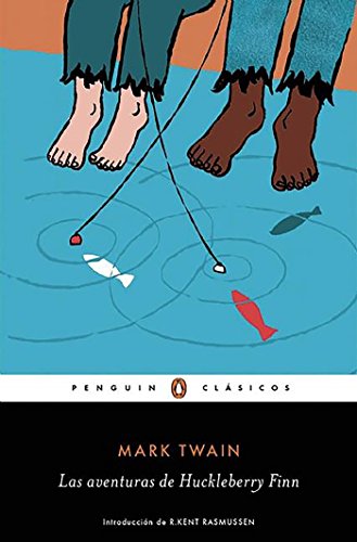 Las aventuras de Huckleberry Finn (Penguin Clásicos)