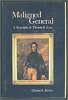 Maligned general: The biography of Thomas Sidney Jesup 0891410279 Book Cover