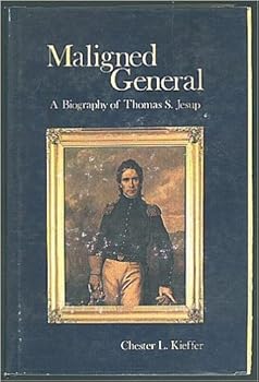 Hardcover Maligned General: The Biography of Thomas Sidney Jesup Book