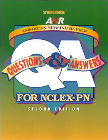 American Nursing Review: Questions & Answers for NCLEX-PN