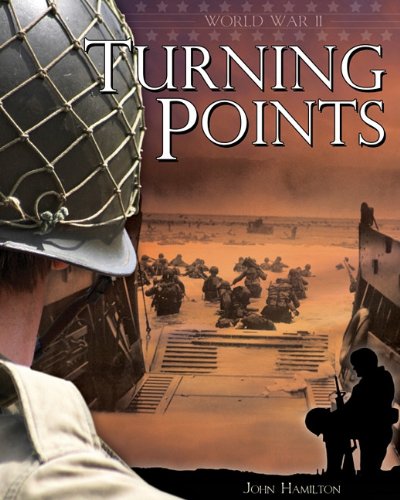 World War Ii: Turning Points      Library Binding – August 1, 2011