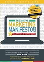 The Digital Marketing Manifesto 2016: 117 Blueprints & Worksheets 1530905109 Book Cover