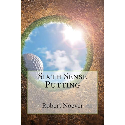 Sixth Sense Putting by Robert Noever episode artwork