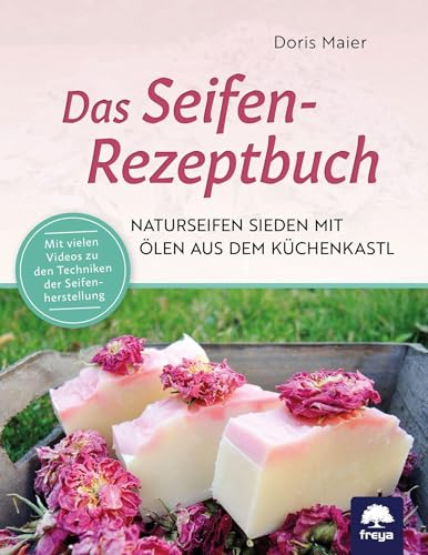 Das Seifen-Rezeptbuch