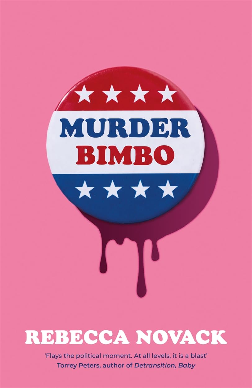 Murder Bimbo by Rebecca Novack Hardback