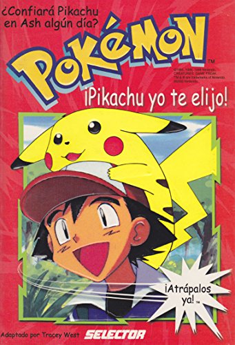 Yo te elijo! / I choose you!: Pokemon (Spanish ... [Spanish] 9706432493 Book Cover