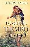 Lo que el tiempo olvido (Spanish Edition)