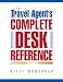 The Travel Agent's Complete Desk Reference