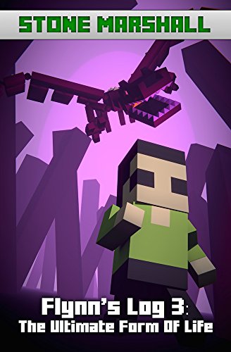 Flynn's Log 3: The Ultimate Form of Life