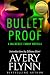Bullet Proof: A MacKenzie Family Novella (The MacKenzie Family)