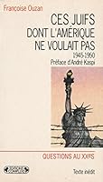 Ces Juifs dont l'Amérique ne voulait pas - 1945-1950 2870275994 Book Cover