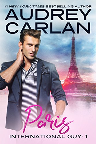 Paris International Guy Book 1 Kindle Edition By Carlan Audrey Literature Fiction Kindle Ebooks Amazon Com
