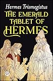 The Emerald Tablet of Hermes (English Edition)