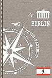  Berlin Reisetagebuch: Reise Tagebuch zum Selberschreiben, ca. A5 - Journal Dotted Punkteraster, Bucket List für Urlaub, Ferien Trip, Auslandsjahr, Au Pair, Auswanderer - Notizbuch Dot Grid punktiert