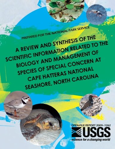 U S Department of the InteriorA Review and Synthesis of the Scientific Information Related to the Biology and Management of Species of Special Concern at Cape Hatteras National Seashore, North Carolina