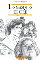 Les masques de cire 2801110728 Book Cover