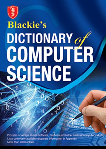 Blackie's Dictionary of Computer Science: S. Chand & Company ...