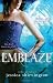 Emblaze (Embrace)
