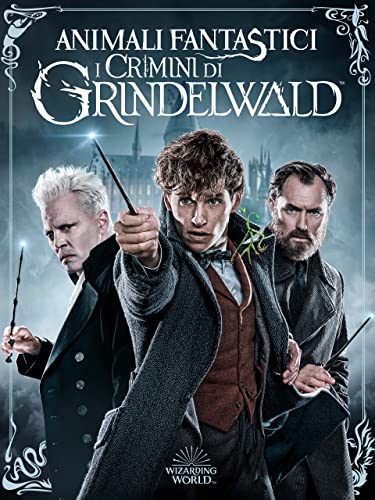 Animali fantastici - I crimini di Grindelwald