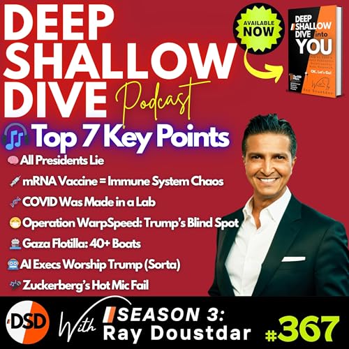 EP368 | DSD | The Presidential Lie Machine, COVID’s Lab Leak Truth & Zuck’s Hot Mic Moment Podcast Por arte de portada