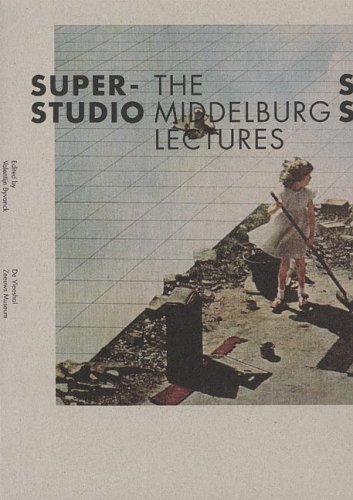 Superstudio - the Middleburg Lectures
