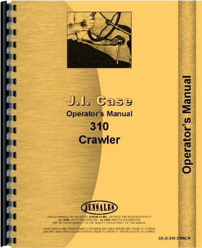 Case 310 Crawler Operators Manual      Unknown Binding