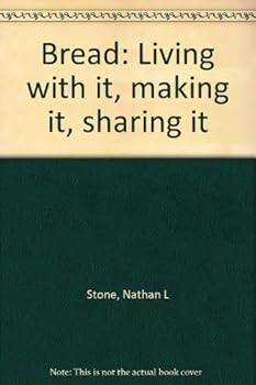 Paperback Bread: Living with it, making it, sharing it Book