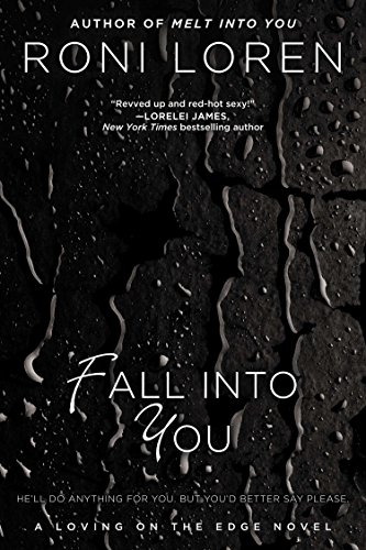 Fall Into You (A Loving on the Edge Novel)