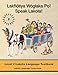 Lakhotiya Woglaka Po! - Speak Lakota! Level 2 Lakota Language Textbook (Lakhotiya Woglaka Po! - Speak Lakota!)