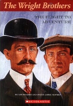 Wilbur and Orville Wright: The Flight to Adventure