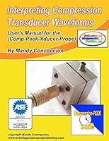 Interpreting Compression Transducer Waveforms: (including Comp-Peek-Transducer Probe) 1519374801 Book Cover