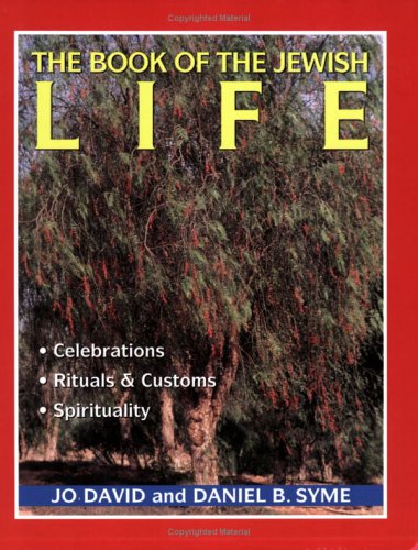 The Book of the Jewish Life: Rabbi Jo David, Daniel B. Syme ...
