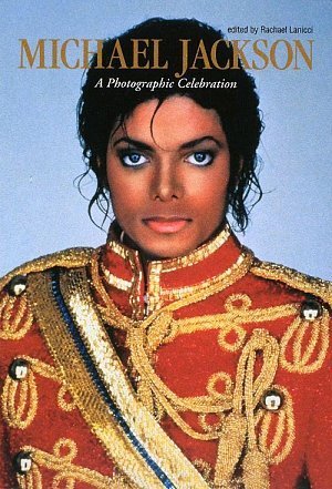 MICHAEL JACKSON A Photographic Celebration マイケル・ジャクソン ア