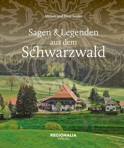 Sagen und Legenden aus dem Schwarzwald