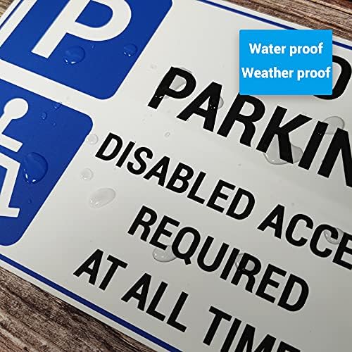 No Parking, Disabled access required Warning Sign. Tough, Durable and Rust Proof Weatherproof PVC Sign 297mm x 210mm. No 019