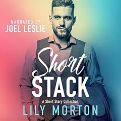 Short Stack Audiobook By Lily Morton cover art