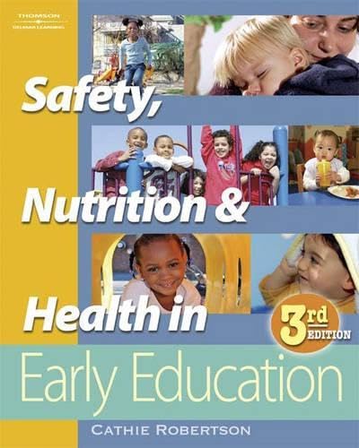 Safety, Nutrition, and Health in Early Education