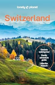 Lonely Planet Switzerland (Travel Guide)
