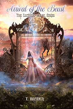 Paperback Arrival of the Beast (The Lucifer's Clock Series) Book