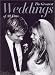 The Greatest Weddings of All Time (Celebrity Weddings)