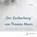 Produktbild Der Zauberberg von Thomas Mann, 2 Audio-CDs: Hermetische Stufen einer Einweihung. Vortrag