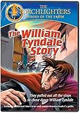 The William Tyndale Story: The Torchlighters Heroes of the Faith