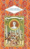 Petit livre des femmes célèbres 2379641455 Book Cover