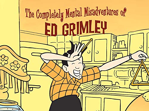 The Completely Mental Misadventures Of Ed Grimley The Completely Mental Misadventures Of Ed Grimley