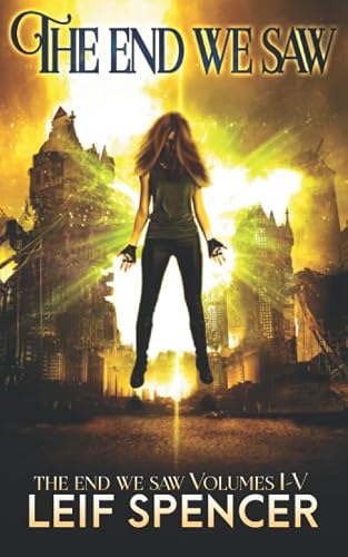 The End We Saw: The Complete Series Volumes 1-5